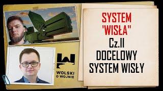 SYSTEM WISŁA - Cz.II Docelowy system Wisły.