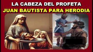 MUERTE DE JUAN BAUTISTA: ¿COMO MURIO EL PROFETA JUAN ?