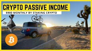 Earn $900 monthly passive income with cryptocurrency staking (making money while doing Vanlife)