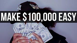 Easiest Way To Make $100,000 | CPA Affiliate Marketing Training