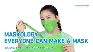 MASKOLOGY - EVERYONE CAN MAKE A MASK BY ZHIJUN WANG & YUTONG DUAN