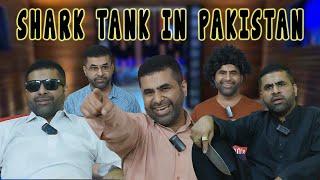 SHARK TANK IN PAKISTAN (PARODY)