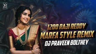 1200 RAJI REDDY NEW TELUGU FOLK SONG MARFA REMIX BY DJ PRAVEEN BOLTHEY