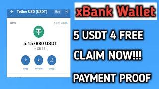 xBank Wallet || Claim Free $5 USDT Crypto Instantly || Payment Proof