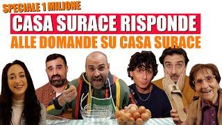 Speciale 1 MILIONE - CASA SURACE risponde alle domande su CASA SURACE