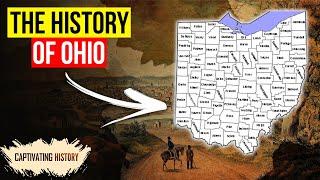 The Captivating History of Ohio