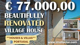  Beautifully Renovated Village House For Sale | Central Portugal | €77000