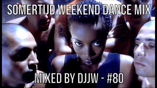 Somertijd Weekend DanceMix #80 by DJJW