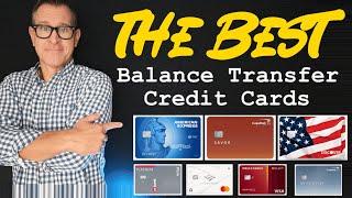 BEST Balance Transfer Credit Cards 2024  Top 10 Cards for 0% Interest on Transferred Balances