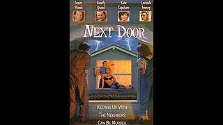 Next Door - Zur Hoelle mit den Nachbarn ( Schwarze Komödie / Thriller ganzer Film VHSRip 1994 )