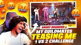 MY GUILMATES TEASING ME 1 VS 2 CHALLENGE DHANUSH FF GAMER ON ANGER FREE FIRE IN TELUGU #dfg