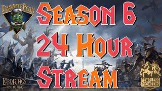 24 Hour Stream Season 6 and New Schedule! | LOTR: Rise To War