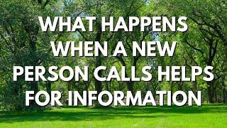 What Happens When a New Person Calls HELPS For Information