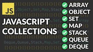 The Ultimate Guide to JavaScript Collections