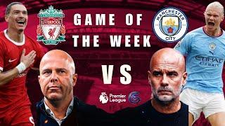 Liverpool vs Manchester City | Premier League Clash—Will City Recover? | GOTW Episode 2