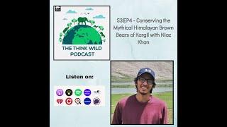 S3EP4: Conserving the Mythical Himalayan Brown Bears of Kargil with Niaz Khan