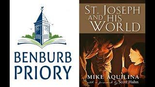 Mike Aquilina: Saint Joseph, His World, and the Church