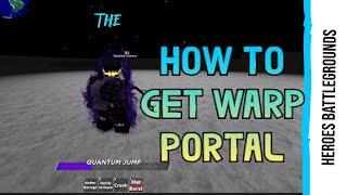 How to get Warp Portal in Heroes Battlegrounds Roblox