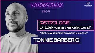 'ASTROLOGIE: ontdek wie je werkelijk bent' | TONNIE BARBERIO | VIBESTALK S02-38