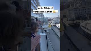 Aida Gäste kommen zu Spät zum Schiff #aida