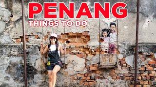 Best Things To Do in Penang, Malaysia | Travel Guide (EP 3)