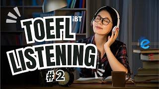 New TOEFL Listening Practice Test (Answers Explained) #2