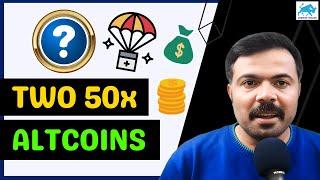 Two Airdrop Updates | $OSMO Price Prediction | Four Altcoins With Big Potential | Two 50x Altcoins