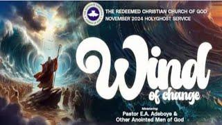 NOVEMBER 2024 RCCG HOLY GHOST SERVICE | WIND OF CHANGE