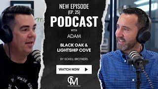 Ep 25. | Black Oak & Lightship Cove with Adam from Schell Brothers | Who's In The House Podcast