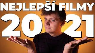 TOP 10 NEJLEPŠÍCH FILMŮ ROKU 2021!