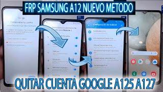 FRP SAMUSNG A12 QUITAR CUENTA GOOGLE NUEVO METODO SIN PC SIN PROGRAMAS TODAS LAS SEGURIDADES A125