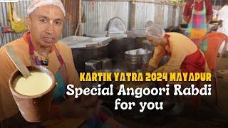 Special Angoori Rabdi for you | Mayapur Kartik Yatra 2024