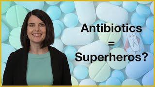 Antibiotics: Know When and How to Use Them