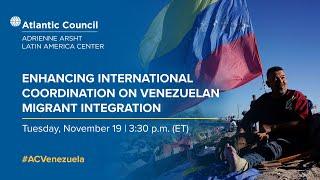 Enhancing international coordination on Venezuelan migrant integration