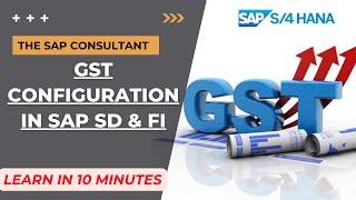 GST configuration in SAP SD and FI | Tax procedure configuration | The SAP Consultant | GST