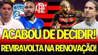 ACERTOU AGORA!  BAHIA x FLAMENGO! RENOVAÇÃO DE GABIGOL! NEYMAR! NOTICIAS DO FLAMENGO! flazoeiro