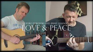 "LOVE & PEACE" (original) by Jimmy Quango feat. Georg Dybowski