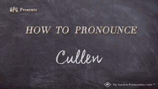 How to Pronounce Cullen (Real Life Examples!)