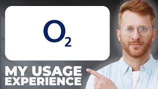 O2 UK Mobile Operator Review - Usage Experience