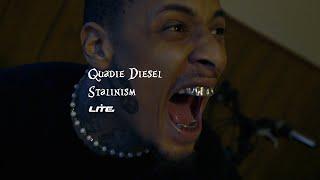 Quadie Diesel - Stalinism