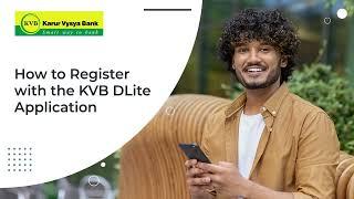 How to Register with the KVB DLite Application - Karur Vysya Bank