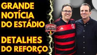 EXCLUSIVO: GRANDE NOTÍCIA SOBRE O ESTÁDIO  DO FLAMENGO l DETALHES DO NOVO REFORÇO