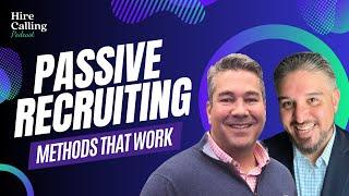 Passive Recruiting Methods That Work