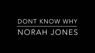 Don’t Know Why- Norah Jones cover by Payton Carter