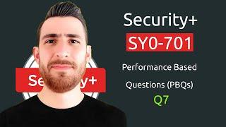 Security+ SY0-701 PBQ Example | Performance Based Question Attack Types and Remediation | #7