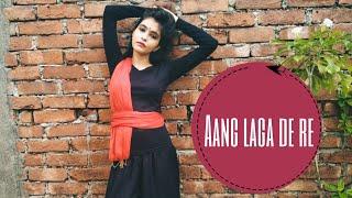 Aang laga de re | Ram leela | choreography by Ananya Banerjee