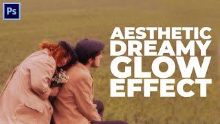 How To Create Aesthetic Dreamy Glow Effect || Photoshop Tutorial