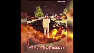 KayL GMFE - Trust The Process