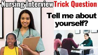 Virtual nursing interview trick question, tell me about yourself?