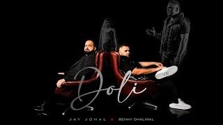 Doli | Benny Dhaliwal | Jay Johal (Official Music Video)